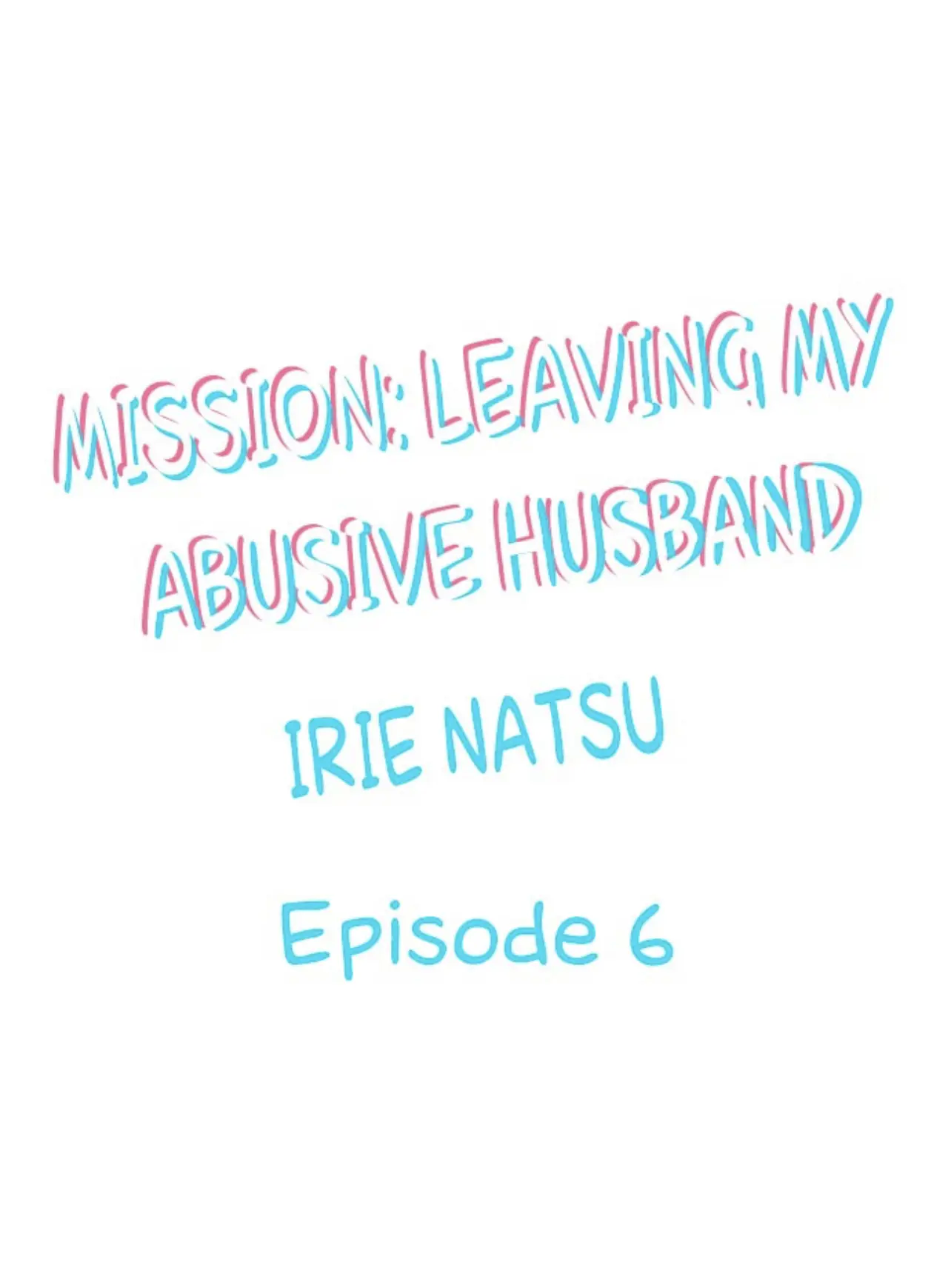 Mission: Leaving My Abusive Husband Chapter 6 - page 1