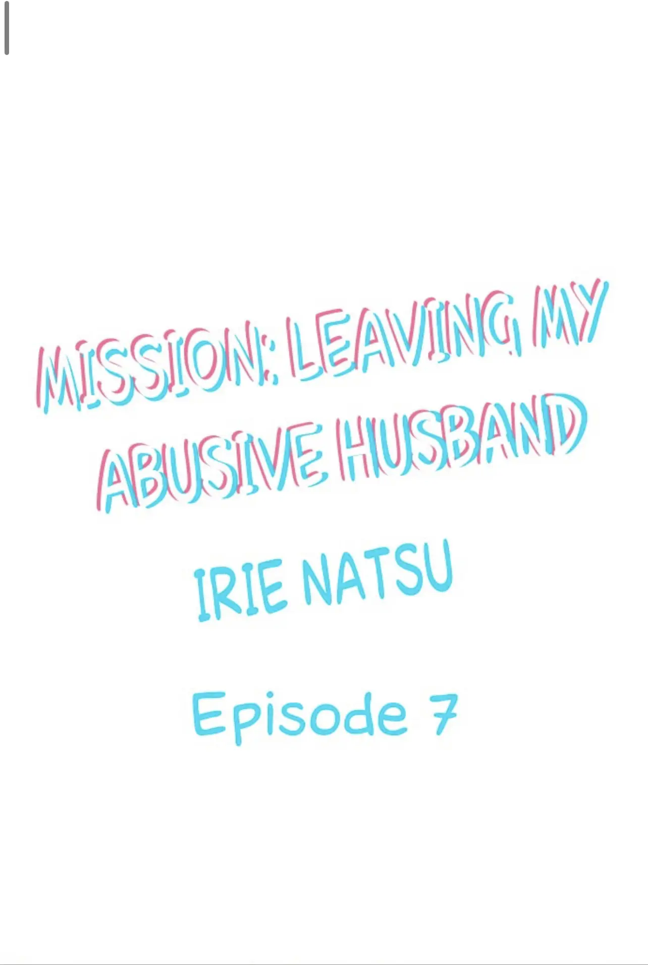 Mission: Leaving My Abusive Husband Chapter 7 - page 1